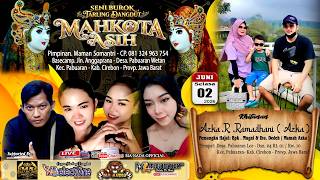 🔴LIVE🔛SENI BUROK TARLING DANGDUT🎶 MAHKOTA ASIH { MA GROUP }🎶02 JUNI 26🔛DS. PABUARAN LOR - CIREBON