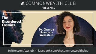 Dr. Chanda Prescod-Weinstein: The Disordered Cosmos