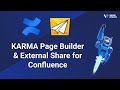 How to share KARMA Page Builder layouts externally with External Share for Confluence