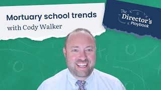 Mortuary school trends and insights with Cody Walker