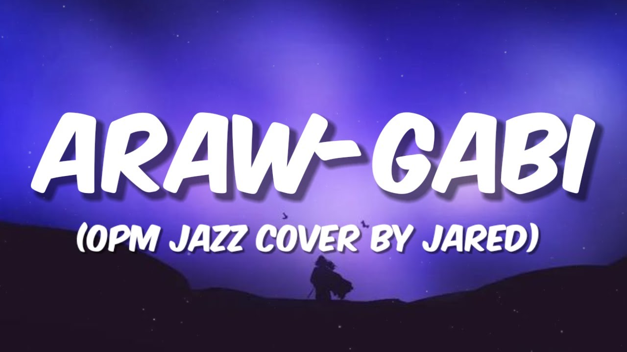 Araw-Gabi - Retrovivals (OPM Jazz Cover by Jared)(Regine Velasquez) "Nalalasing sa tuwa" Lyrics