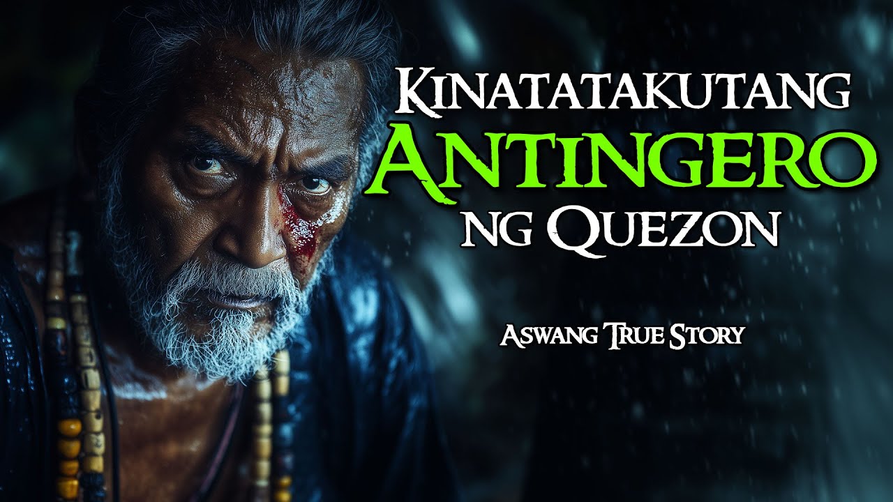 KINATATAKUTANG ANTINGERO NG QUEZON  |  KWENTONG ASWANG  |  TRUE STORY