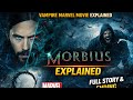 Morbius Full Movie Explained in English | Vampire Marvel Story &amp; Ending Breakdown