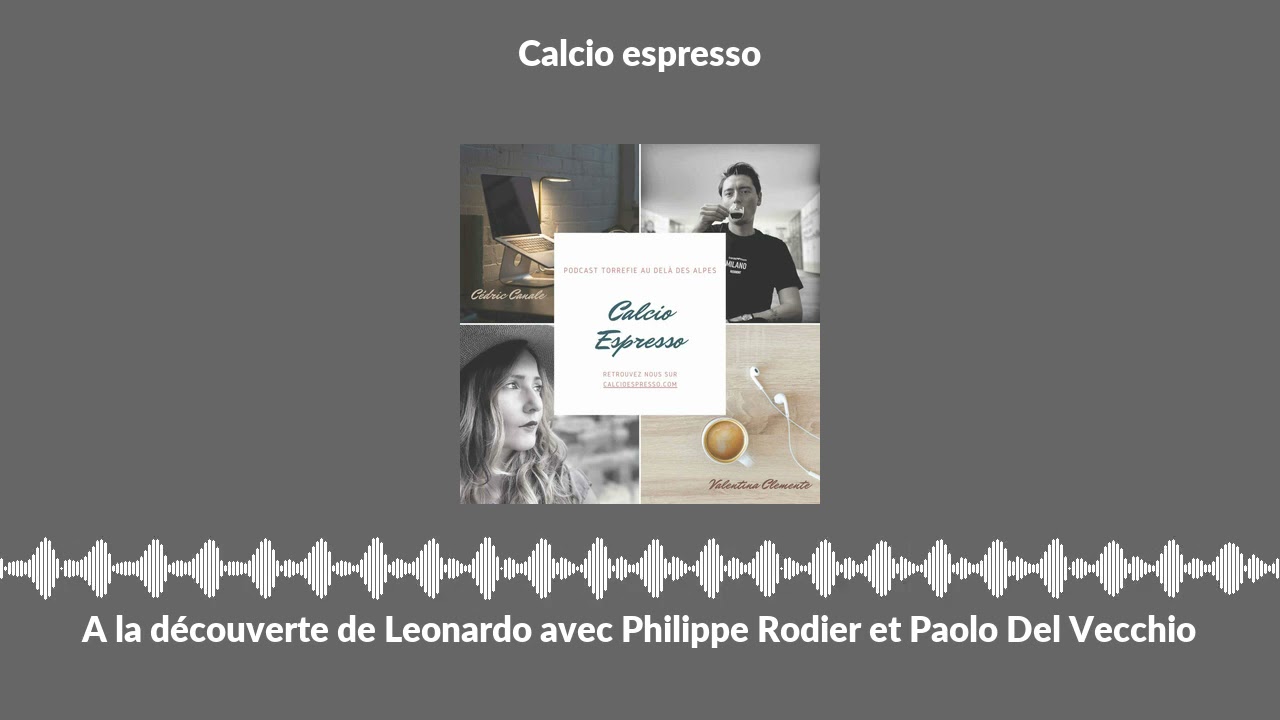 Miniature : Passage chez Calcio Espresso [2021] pour "Leonardo, l'Architecte du PSG sous QSI"