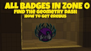 Zone 0 Dungeon Update How to Get Erebus Find the Geometry Dash - Roblox
