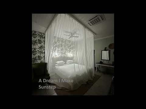 Sunstep - A Dream I Make