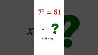 7^x = 81 → Can You Find x? 🤔 | Log Trick #logarithms #exponent #mathstricks