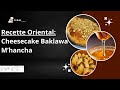 Recette de Patisserie oriental !!!
