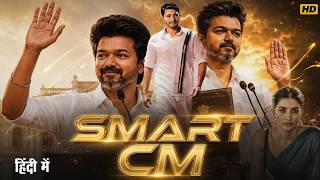 Smart CM - Full Movie Hindi Dubbed | Thalapathy Vijay | Mahesh B, Pooja Hegde | New South Movie 2026