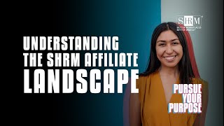 Understanding the SHRM Affiliate Landscape