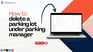 How To Delete A Parking Lot Under Parking Manager? -GuardsPro Support Center Video