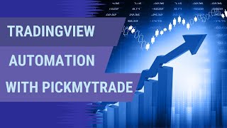 Complete TradingView Automation: How To Set Up & Use