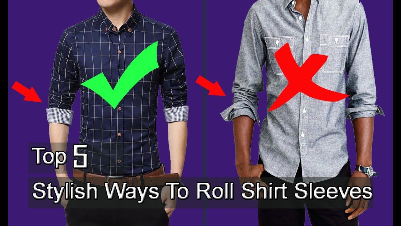 Top 5 Stylish Ways To Roll Shirt Sleeves | Video Tutorial For Men ...