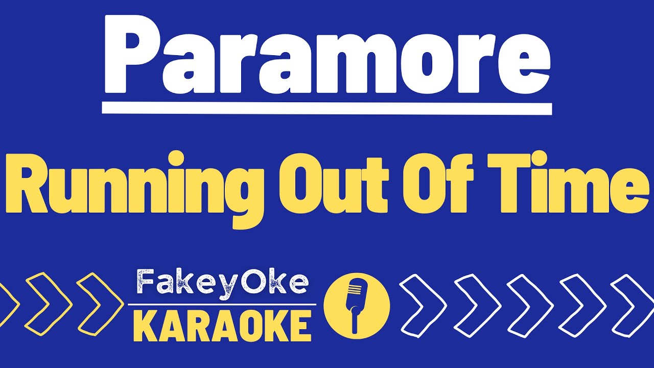 Paramore - Running Out Of Time [Karaoke]