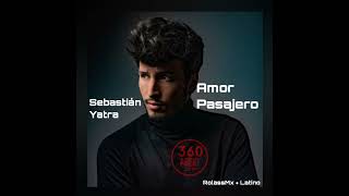 Sebastian Yatra - Amor Pasajero (Video Letra)