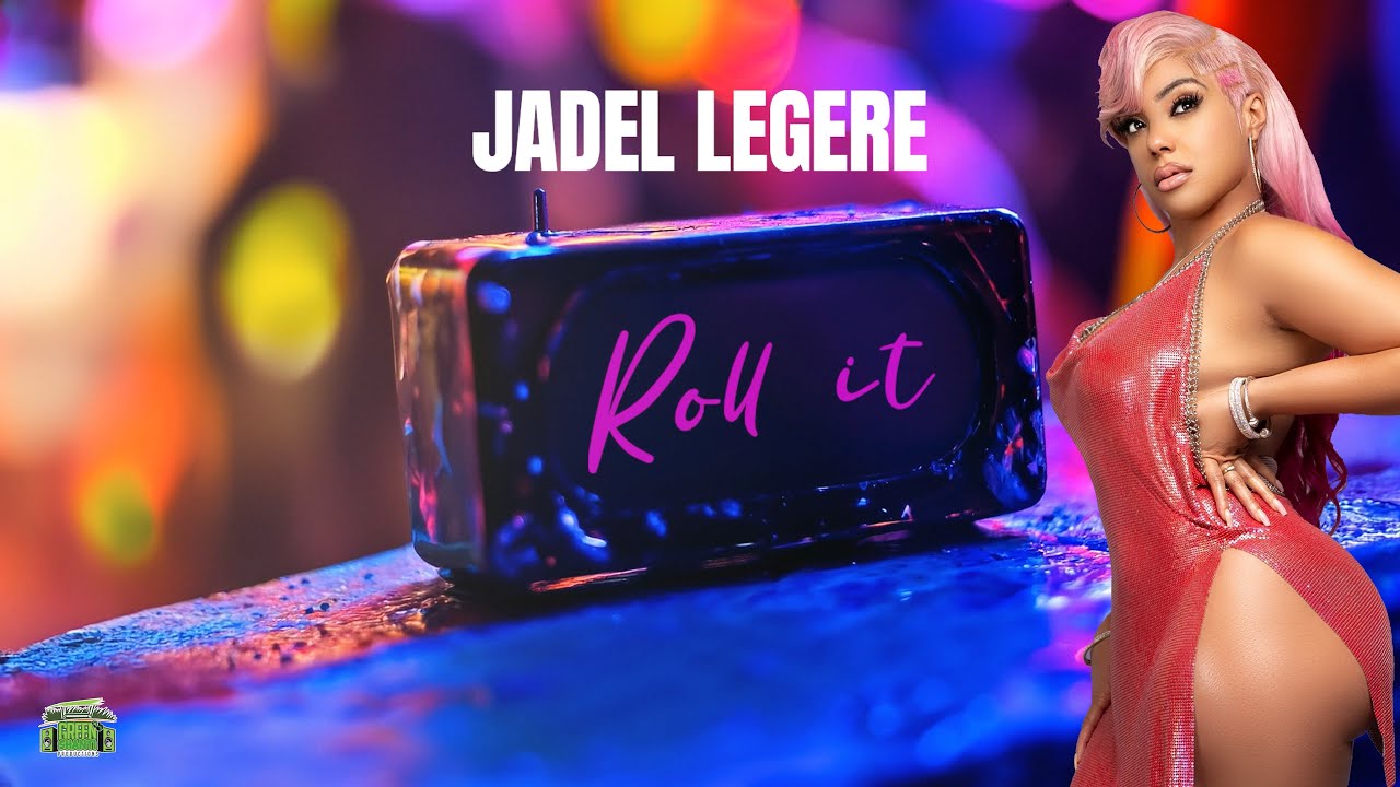 Jadel Legere - Roll It (