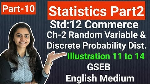 Std 12 Statistics | Ch-2 Discrete Probability Dist.| Part-10 | Gseb English Med.| By Divya Kathiriya