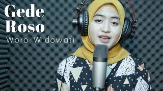 Gede Roso [ Cover by Woro Widowati ]