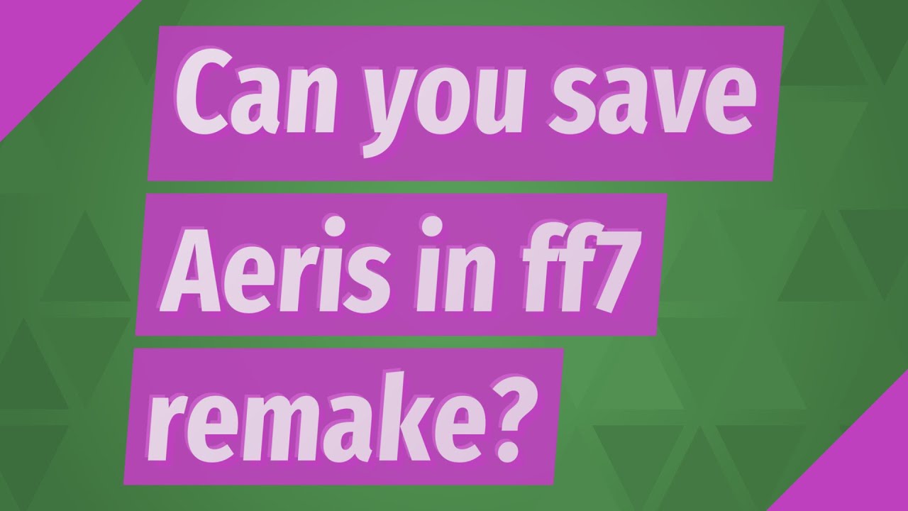 Can you save Aeris in ff7 remake?