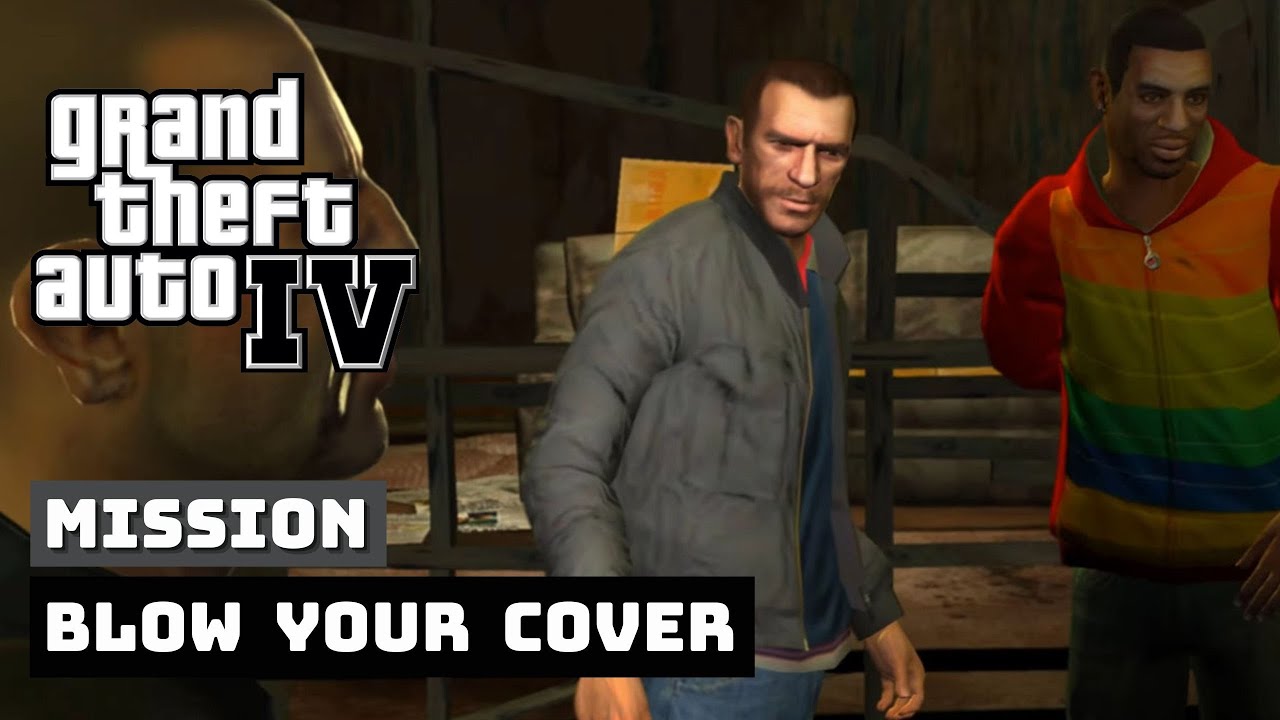 Blow Your Cover Mission GTA 4 Mods 4K 60fps YouTube 