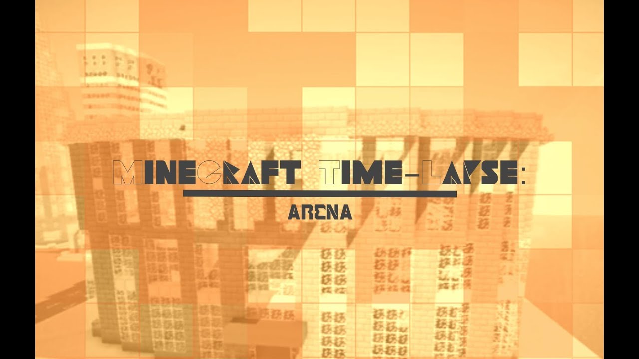 MineCraft Timelapse - Arena - YouTube