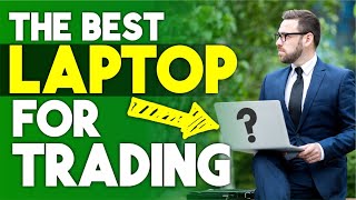 Best Laptop for Trading