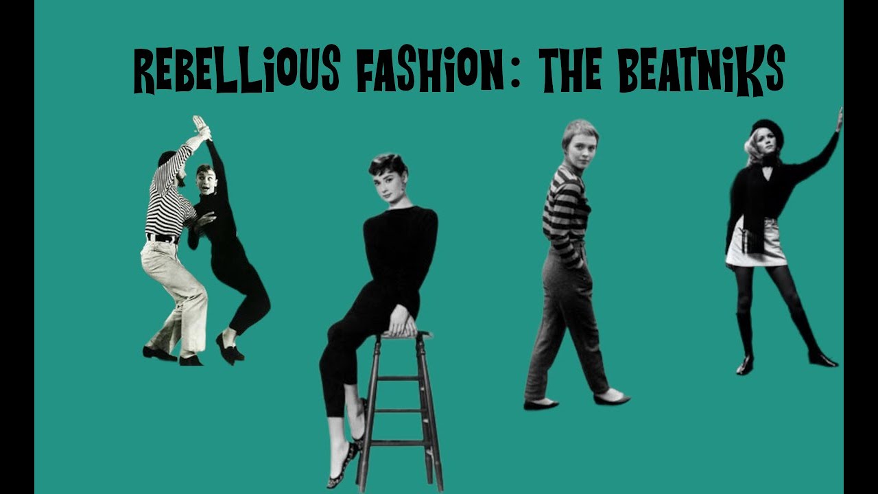 Rebellious Fashion: The Beatnik Generation