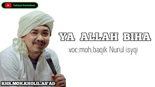 YA ALLAH BIHA_YA ALLAH BIHUSNIL KHOTIMAH versi bahasa madura||voc:moh.baqik Nurul isyqi(cover)