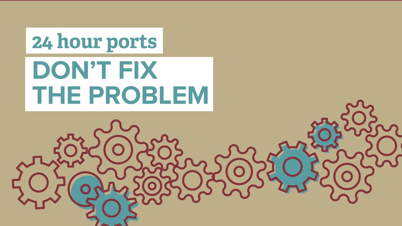 24 Hour Ports Don't Fix Supply Chain Problems
