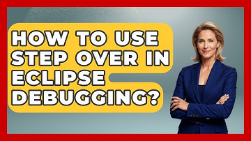 How To Use Step Over In Eclipse Debugging? - Learn To Troubleshoot