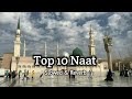 Top 10 Naat Slowed Reverb Islamic Top 78 Top 10 Naat Slowed Reverb Islamic Top 78