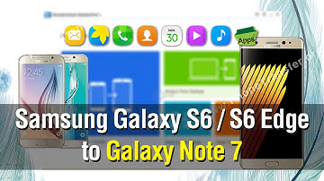 How to Sync All Data from Samsung Galaxy S6 / S6 Edge to Galaxy Note 7 Easily