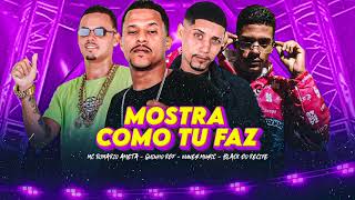 NUNES MUSIC,GUINHO RDF,BLACK DO RECIFE,MC ROMÁRIO AMETA - MOSTRA COMO TU FAZ