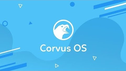 Corvus OS Rom Review Based on Android 11 on Mi A1