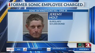 Former asst. manager charged in Sonic break-in