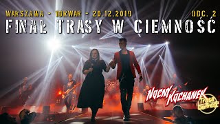 Video thumbnail of "Nocny Kochanek i Joanna Kołaczkowska - Zaplątany - Warszawa @Torwar - Odcinek 2"