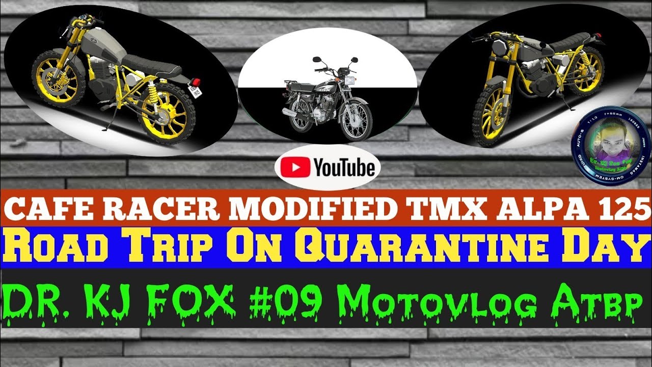 CAFE RACER MODIFIED BIKE TMX ALPHA 125 ROAD TRIP ON QUARANTINE DAY 🎥 ...