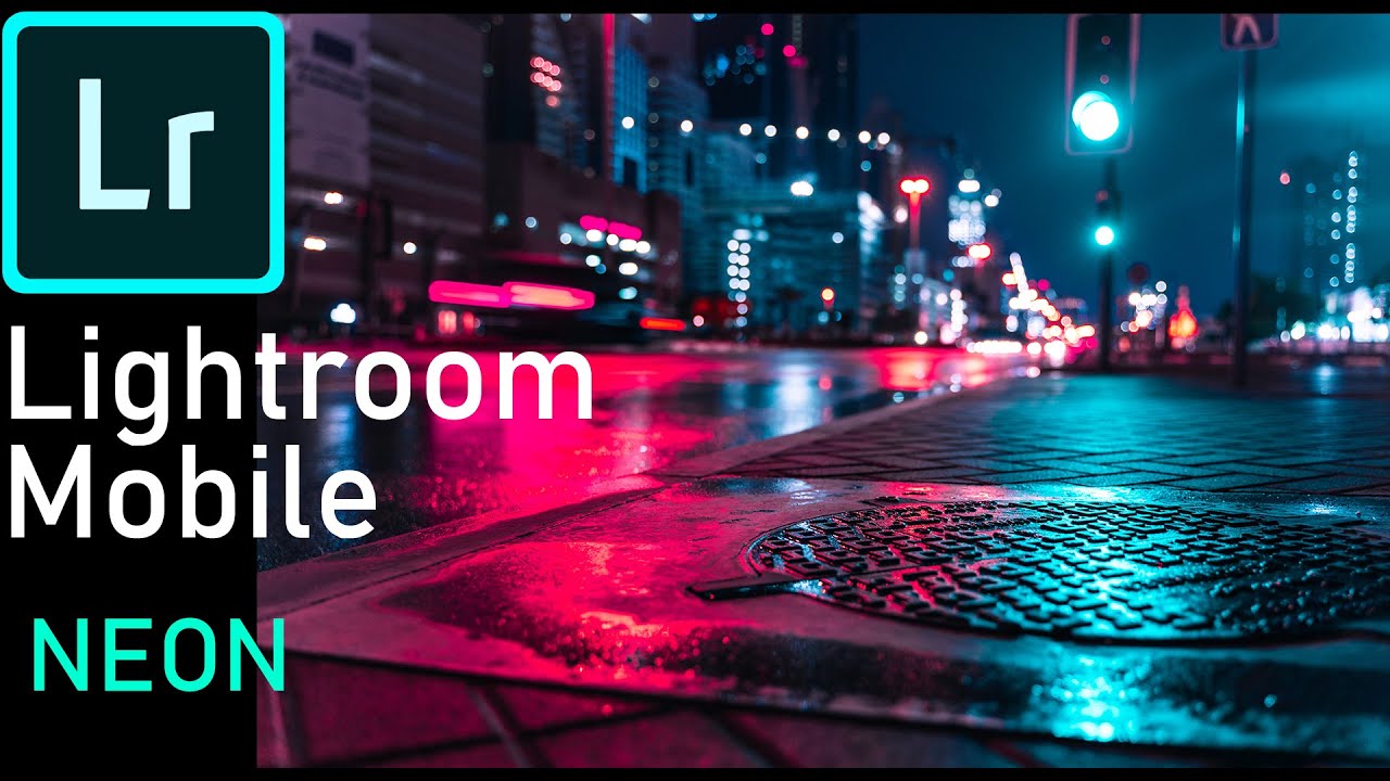 How to get NEON/ CYBERPUNK effect  - Lightroom Mobile
