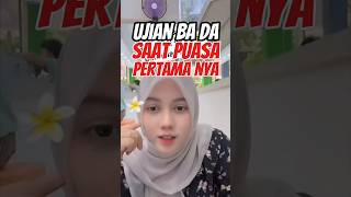 Download Lagu ijian pertama bada saat puasa pertama nya #masiyun #fauzana #sobatngaret #shorts #trending MP3