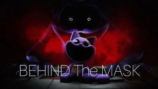 Behind the mask Poppy Playtime charpter 3 Song