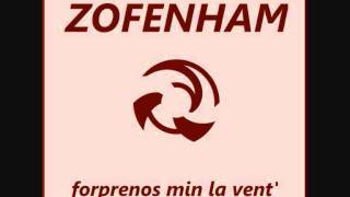 ZOFENHAM – Forprenos Min La Vent’ (Original Mix)