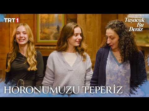 "Horonumuzu oynar, düğünümüzü yaparız." - Taşacak Bu Deniz 35. Bölüm X ETi Karam