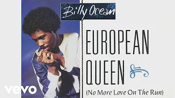 Billy Ocean - European Queen (No More Love On the Run) (Official Audio)