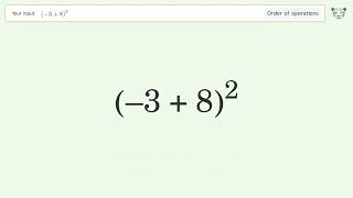 Master Order of Operations: Solve (-3+8)^2 Step by Step!