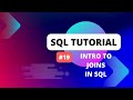 SQL Tutorial #19 Introduction to joins in SQL