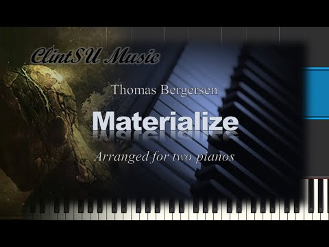 Materialize  (For two pianos) - Thomas Bergersen