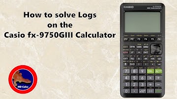 How to solve Logs with any base on the Casio fx-9750GIII Calculator
