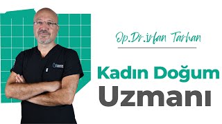 Gynecology I Op. Dr. İrfan Tarhan I Estetik International