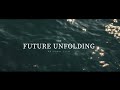 The Future Unfolding Short