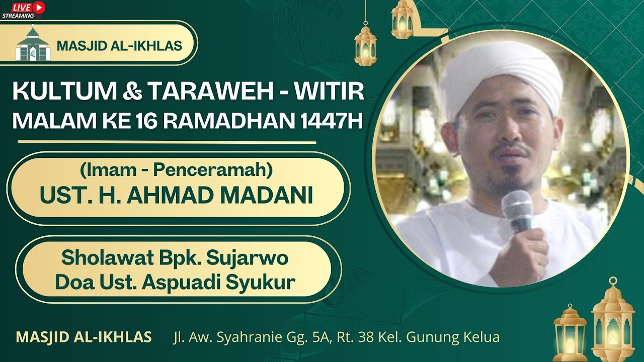 (LIVE) PELAKSANAAN SHOLAT ISYA, TARAWEH-ISYA MALAM KE 16 RAMADHAN 1447H/5 MARET 2026M